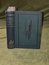 The Albert N'yanza Great Basin of the Nile and Explorations of the Nile Sources