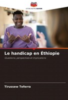 Le Handicap En ÉThiopie Questions, Perspectives Et Implications Tirussew Teferra