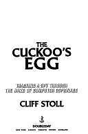 The Cuckoo's Egg: Tracking a Spy Through the Maze of Computer Espionage