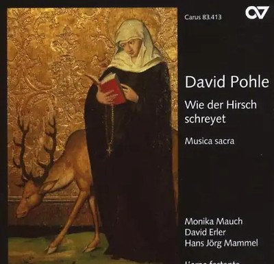 Mauch - David Pohle: Wie der Hirsch Schreyet (Musica Sacra)