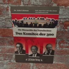 Das Komitee der 300: Die Hierarchie der Versc...