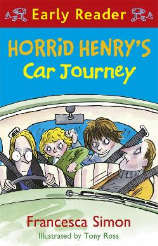 Francesca Simon Horrid Henry Early Reader: Horrid Henry's Car Journe (Tascabile)