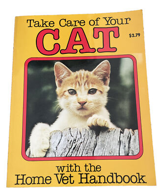 Take Care Your Cat Home Vet Handbook (1982, Paperback)