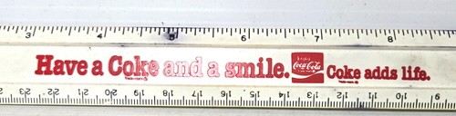 VINTAGE COCA-COLA PLASTIC RULER - HAVE a COKE and a SMILE - COKE ADDS LIFE