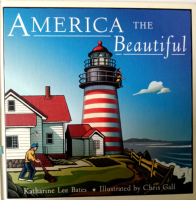 AMERICA THE BEAUTIFUL By Katharine Lee Bates - Hardcover