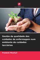 Pradeek Mooliyil | GestãO Da Qualidade Dos Cuidados De Enfermagem Num...