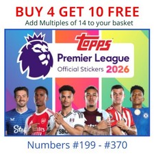 2026 Premier League Football Stickers TOPPS Collection #199 - #370