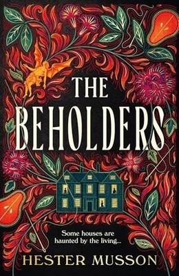 The Beholders: A gothic, historical de... by Musson, Hester Paperback / softback