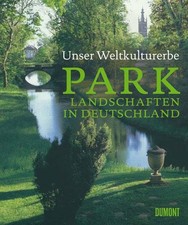 Unser Weltkulturerbe. Parklandschaf..., hans-chr-hoffma