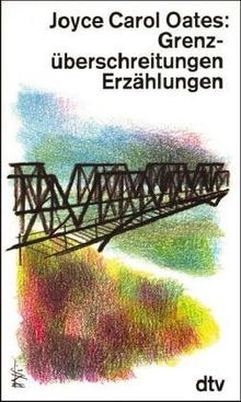 Grenzüberschreitungen von Joyce C. Oates | Buch | Zustand sehr gut