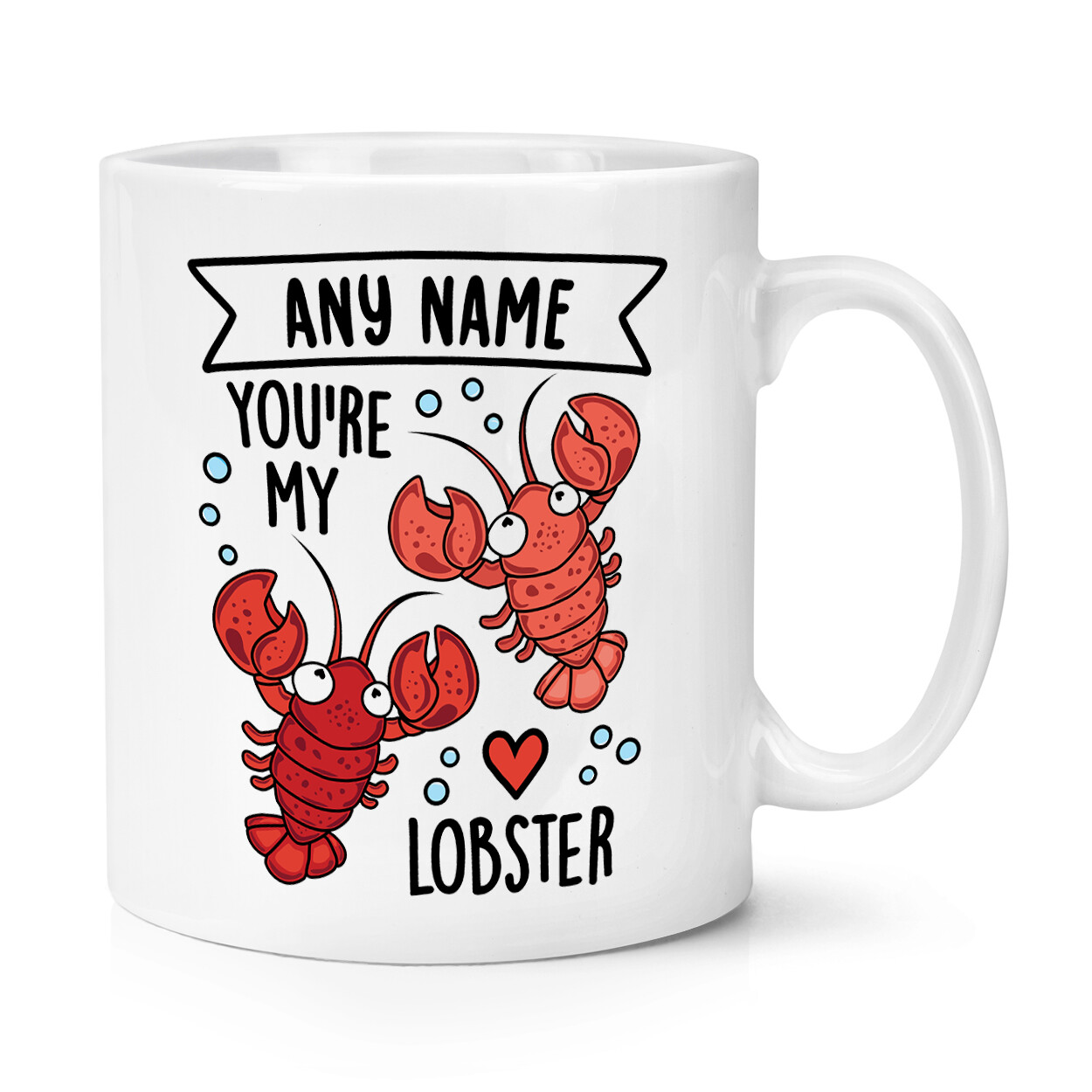 Personalised You're My Lobster 10oz Mug Cup Love Valentines Day Girlfriend Wife
