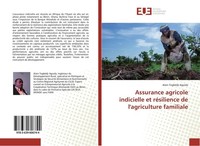 Assurance Agricole Indicielle Et RéSilience De L'agriculture Familiale Alain Tog