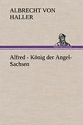 Alfred - König Der Angel-sachsen | Buch | 9783847250968