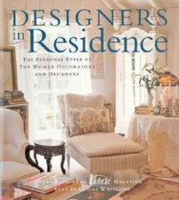 Designers in Residence: The Personal Style of Top Women Decorators a - VERY GOOD