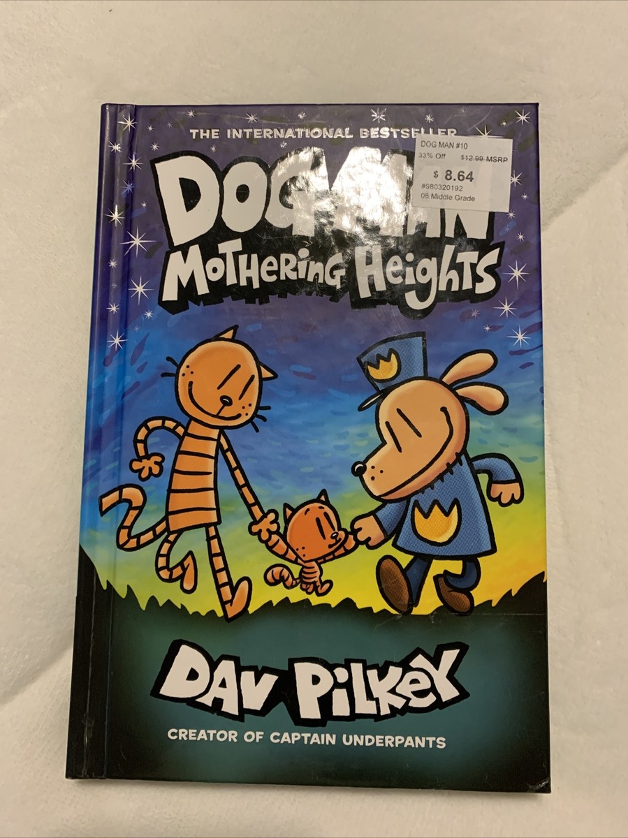Dog Man Ser.: Dog Man: Mothering Heights: a Graphic Novel