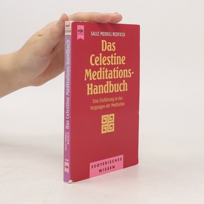 Das Celestine-Meditations-Handbuch  |  Salle M. Redfield