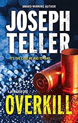 Overkill Mass Market Paperbound Joseph Teller