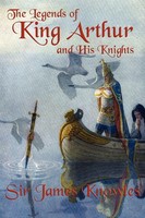 The Legends Of King Arthur And His Knights James Knowles Taschenbuch Englisch