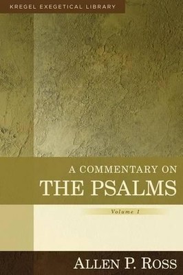 A Commentary on the Psalms  141 by Allen Ross - 9780825425622