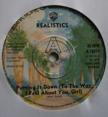 REALISTICS: Putting It Down (To The Way I Feel...) (Warner Bros.) 1975 7'' Single