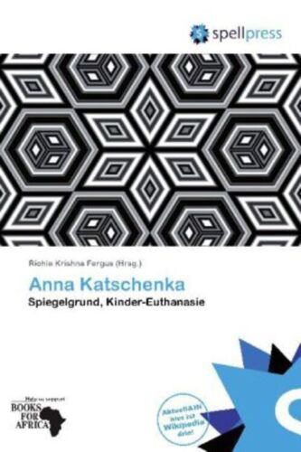 Anna Katschenka Spiegelgrund, Kinder-Euthanasie Richie Krishna Fergus Buch - Bild 1 von 1