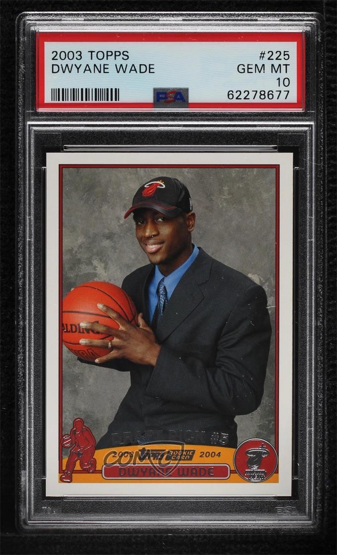 2003-04 Topps Draft Pick Dwyane Wade #225 PSA 10 GEM MT Rookie RC HOF uk2