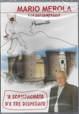 Dvd Mario Merola e La Sua Compagnia presenta **A SCAMPAGNATA D'E TRE DISPERATE**