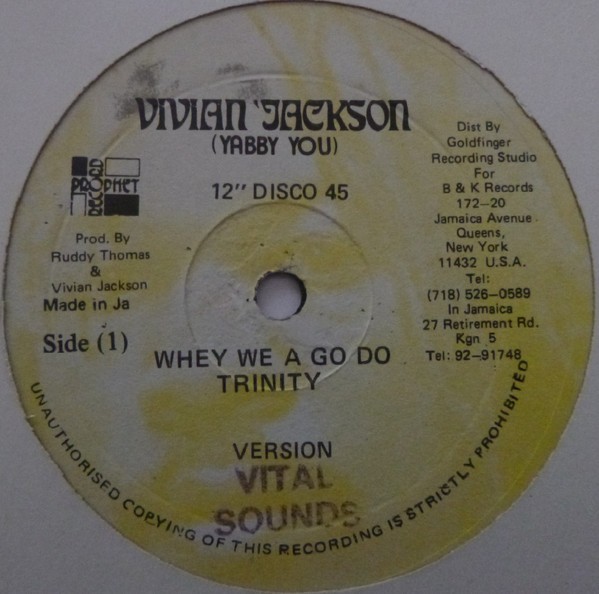 ジャマイカ12” Trinity / The Prophets Whey We A Go Do / Satamassagana NONE Vivian Jackson (Yabby You) /00250 12