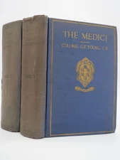 THE MEDICI (TWO VOLUME SET)  by Young, Colonel G. F. 1924 First Edition