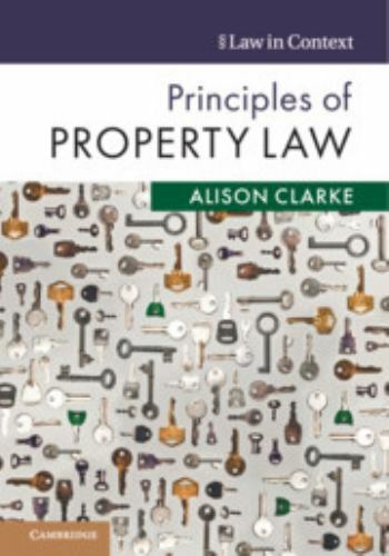 Principles Property Law Law Context Alison Clarke Hardcover 9781107090538 LN