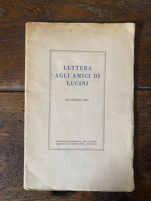 AA.VV. Lettera agli amici di Lucini 14 luglio 1929 Torino L'impronta 1929