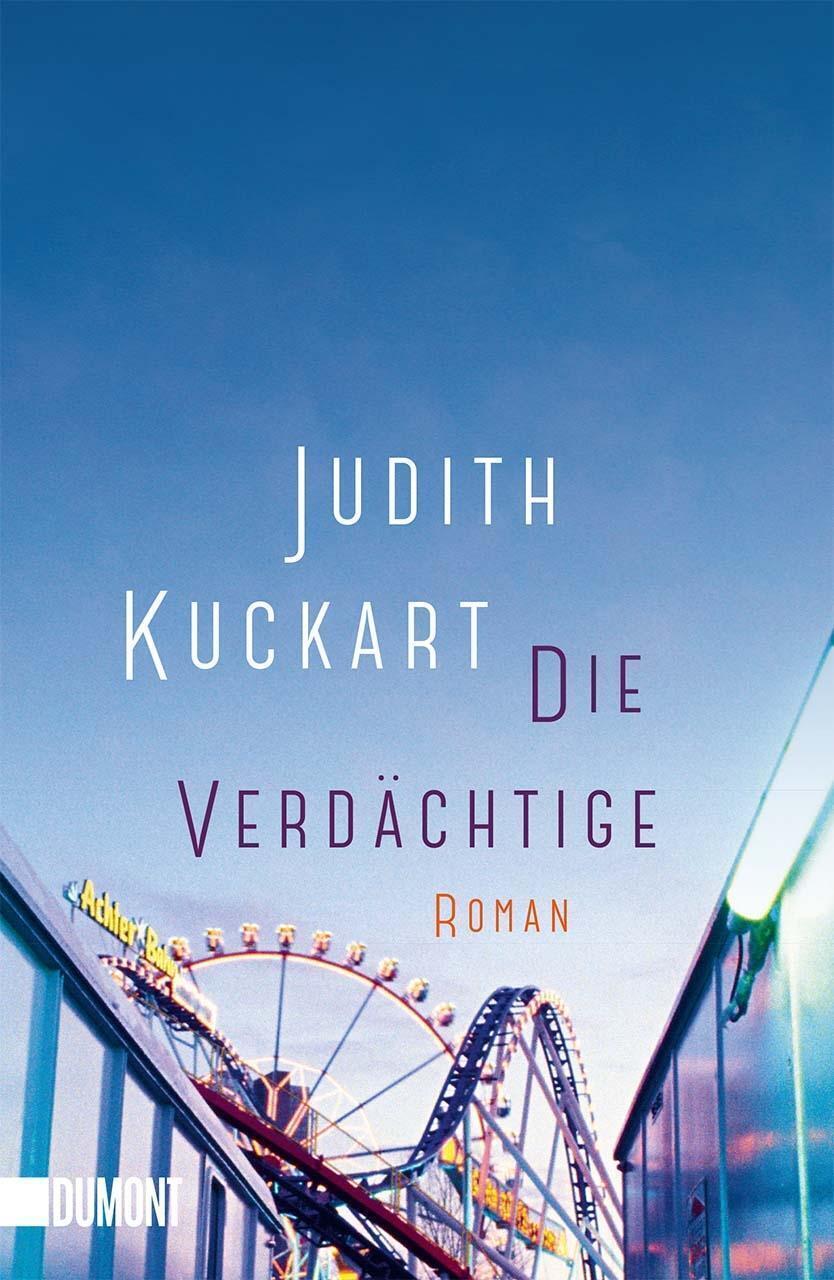 Thumbnail - Die Verdächtige Roman Judith Kuckart Taschenbuch 304 S. Deutsch 2022