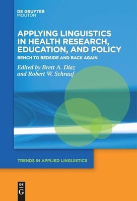 Applying Linguistics in Health Research, Education, and Policy: 