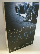 COUNTRY DARK Chris Offutt Signed Uncorrected Proof 2018 Softcover Very Good-