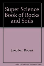 Book Of Rocks and Soils by Robert Snedden
