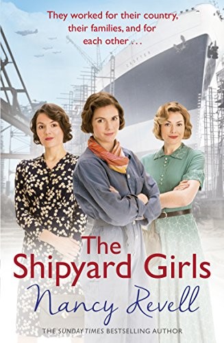 The Shipyard Girls: (Shipyard Girls 1) (The Shipyard Girls Serie