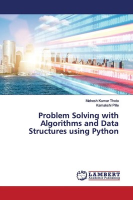 Problem Solving with Algorithms and Data Structures using Python Thota (u. a.)