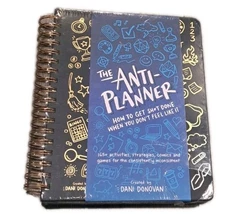 The Anti Planner Get S*** Done When You Don’t Feel Like It By Dani Donovan (NEW)