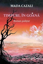 Timpuri, in Goana: Roman Politist (Romanian Edition) - paperback Cazali, Mad...