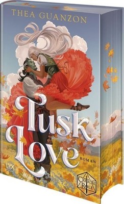 Tusk Love Ein Roman aus der Welt von CRITICAL ROLE von der Bestseller-Autorin...
