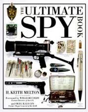 The Ultimate Spy Book - Hardcover By H. Keith Melton - GOOD