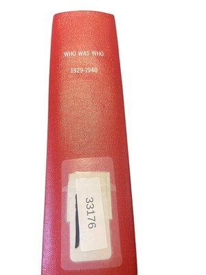 Who Was Who 1929-1940 Adam & Charles Black 1941 First Edition Biography