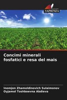 Inomjon Zhamoldinovich Sulaimonov (U. A.) | Concimi Minerali Fosfatici E Resa...