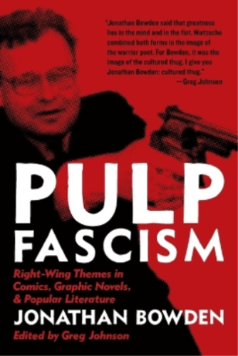 Jonathan Et Bowden Pulp Fascism (Tapa blanda) - Imagen 1 de 1