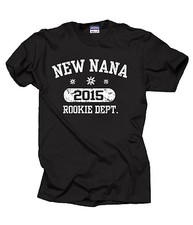 New NANA 2015 Rookie Dept T-Shirt Gift For Grandma Grandmother Granny Tee Shirt