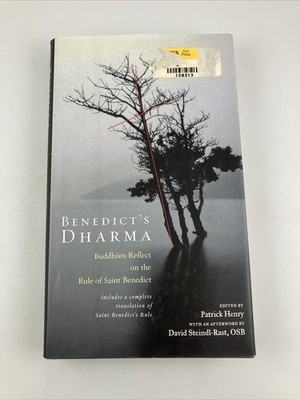 Benedict's Dharma : Buddhists Reflect on the Rule of Saint Benedict by Benedict