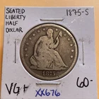 1875 S SEATED LIBERTY HALF  In Very Good++ Condition XX676