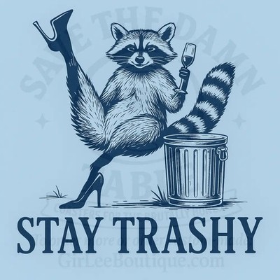 Handmade Coaster: Stay Trashy, Darling