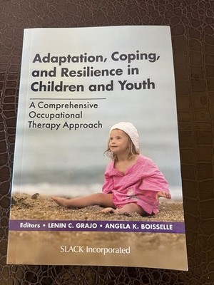 Adaptation, Coping, and Resilience in Children and Youth: A Comprehensive Oc...