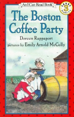 The Boston Coffee Party (I Can Read Book 3) - Paperback - GOOD